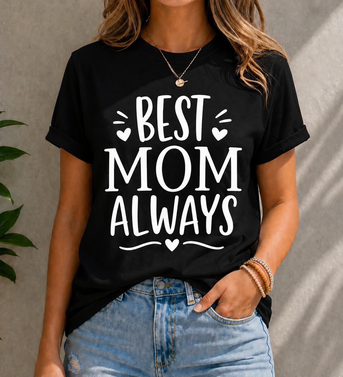 Best Mom Always Vinyl T-Shirt | Cute Mother’s Day Tee